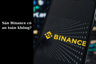 Sàn Binance có an toàn không?