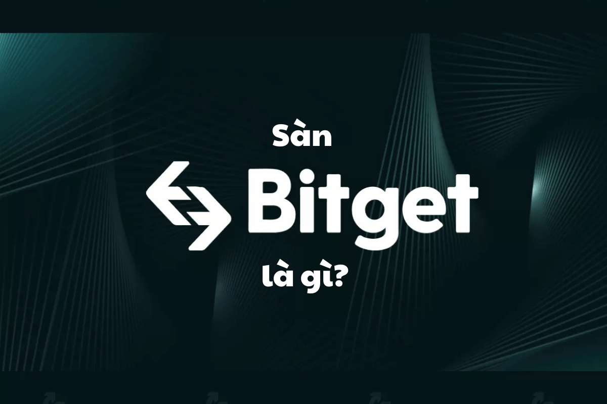 Sàn Bitget(BGB) là gì? Sàn Bitget(BGB) là gì? Đánh giá sàn giao lớn nhất thế giới năm 2025
