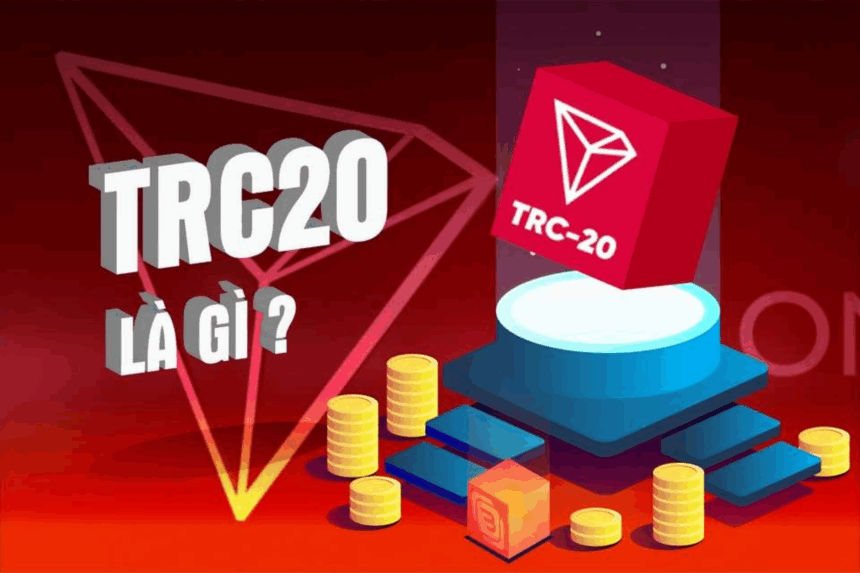 TRC20 là gì? Thông tin tổng quan về trc20 cho người mới